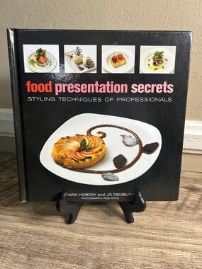 Food Presentation Secrets: Styling Techniques of Professionals